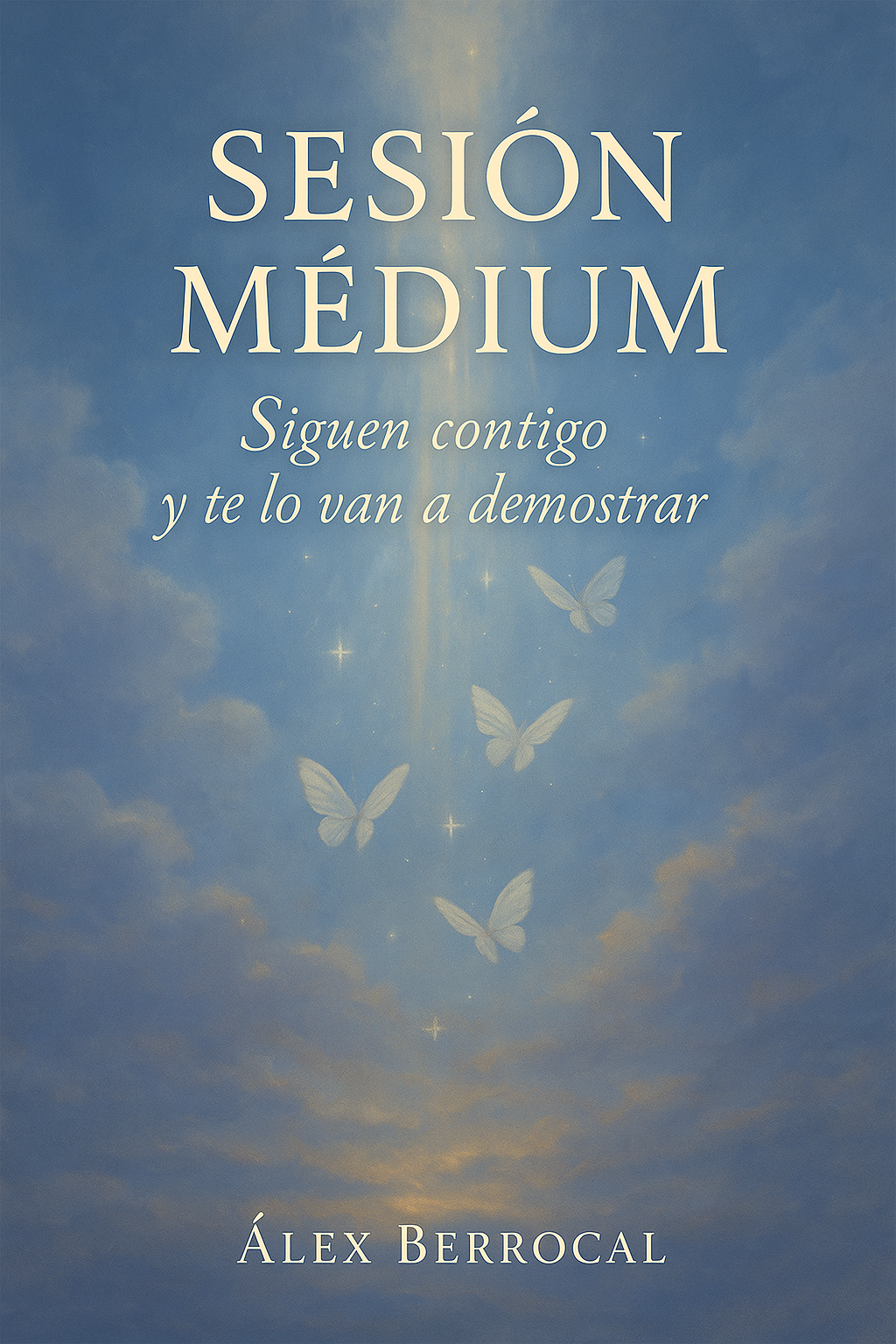 SESIÓN MÉDIUM : Ellos siguen contigo y te lo van a demostrar