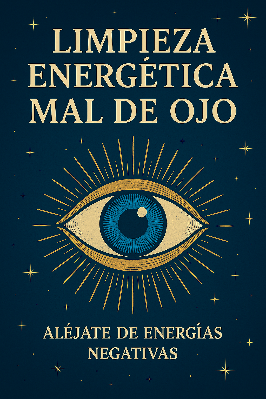 LIMPIEZA ENERGÉTICA MAL DE OJO: Protégete de malas energías